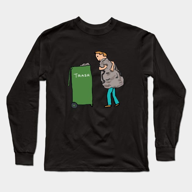 Take Out The Trash Long Sleeve T-Shirt by Mark Ewbie